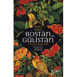 Bostan ve Gülistan -...