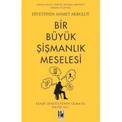 Bir Büyük Şişmanlık Meselesi