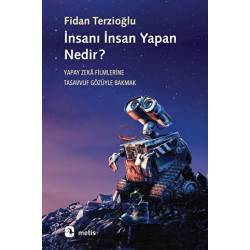 İnsanı İnsan Yapan Nedir?