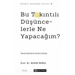 Bu Takıntılı Düşüncelerle...