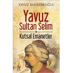 Yavuz Sultan Selim ve...