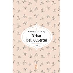 Birkaç Deli Güvercin