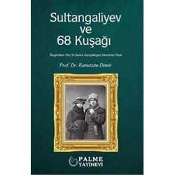 Sultangaliyev ve 68 Kuşağı