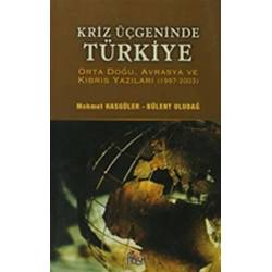 Kriz Üçgeninde Türkiye