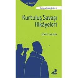 Kurtuluş Savaşı Hikayeleri