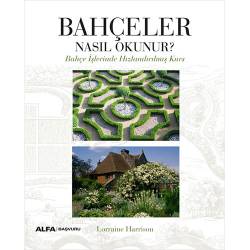 Bahçeler Nasıl Okunur?