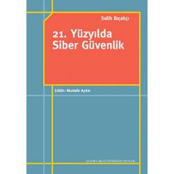 21. Yüzyılda Siber Güvenlik