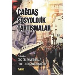 Çağdaş Sosyolojik Tartışmalar