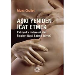 Aşkı Yeniden İcat Etmek