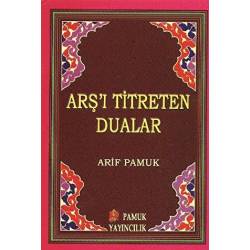 Arş’ı Titreten Dualar -...