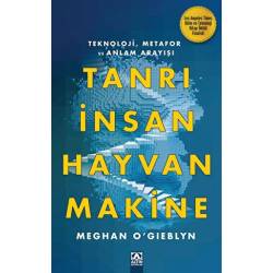 Tanrı İnsan Hayvan Makine