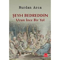 Şeyh Bedreddin / Uzun İnce...