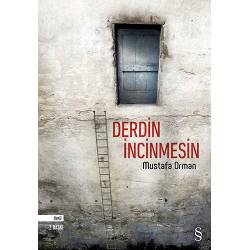 Derdin İncinmesin