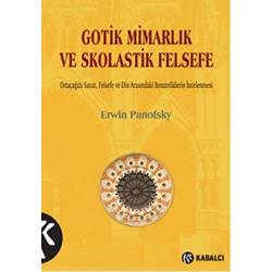 Gotik Mimarlık ve Skolastik...