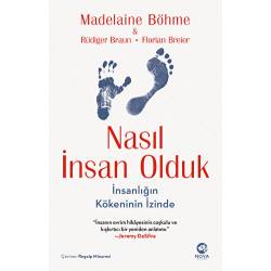 Nasıl İnsan Olduk:...