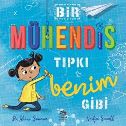 Bir Mühendis Tıpkı Benim Gibi