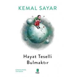 Hayat Teselli Bulmaktır