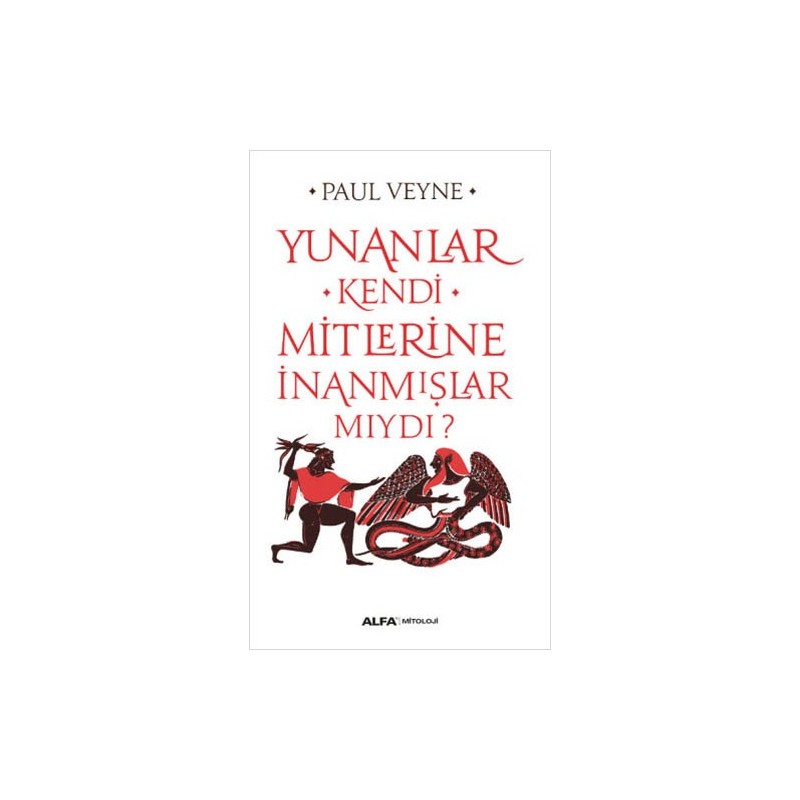 Yunanlar Kendi Mitlerine İnanmışlar Mıydı?