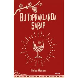 Bu Topraklarda Şarap