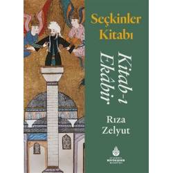 Seçkinler Kitabı: Kitab-ı...