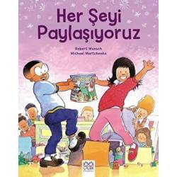 Her Şeyi Paylaşıyoruz