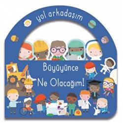 Yol Arkadaşım - Büyüyünce...