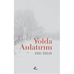 Yolda Anlatırım