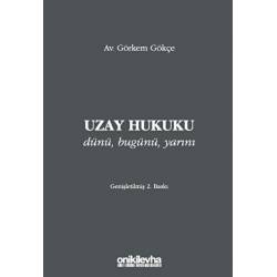 Uzay Hukuku /Dünü, Bugünü,...