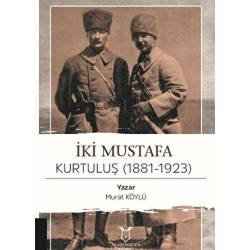 İki Mustafa Kurtuluş...