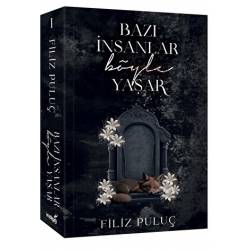 Bazı İnsanlar Böyle Yaşar