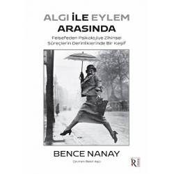 Algı İle Eylem Arasında /...