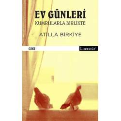 Ev Günleri Kumrularla Birlikte