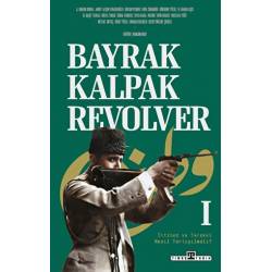 Bayrak, Kalpak, Revolver /...