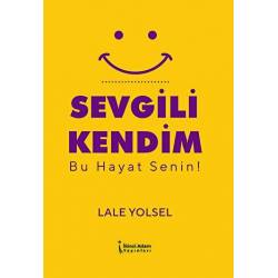 Sevgili Kendim - Bu Hayat...