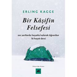 Bir Kaşifin Felsefesi- Zor...