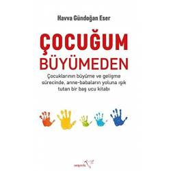 Çocuğum Büyümeden