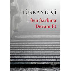 Sen Şarkına Devam Et