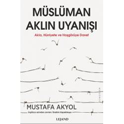 Müslüman Aklın Uyanışı -...