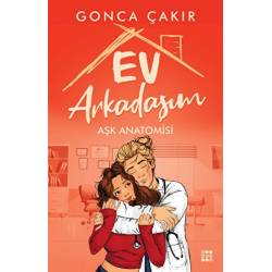 Ev Arkadaşım – Aşk Anatomisi