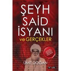 Şeyh Said İsyanı ve Gerçekler