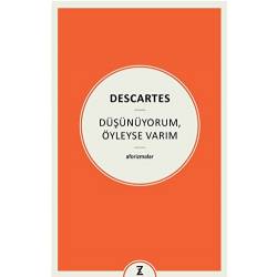 Düşünüyorum, Öyleyse Varım