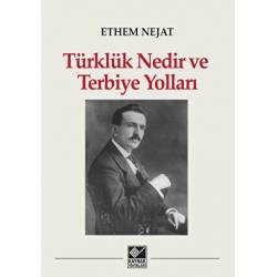 Türklük Nedir ve Terbiye...