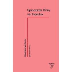 Spinoza’da Birey ve Topluluk