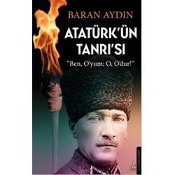 Atatürk’ün Tanrısı