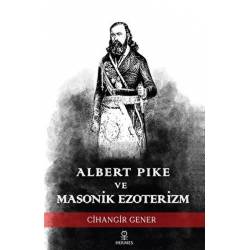 Albert Pike ve Masonik...