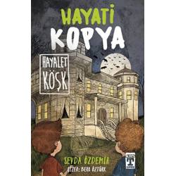 Hayati Kopya - Hayalet Köşk