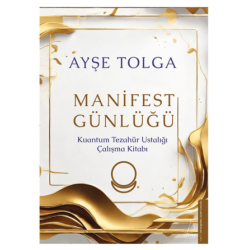 Manifest Günlüğü- Kuantum...