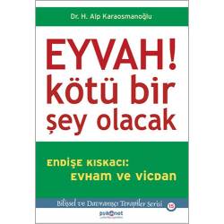 Eyvah! Kötü Bir Şey Olacak...