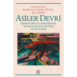 Asiler Devri- İmparatorluk...