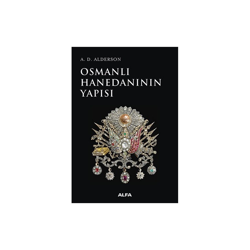 Osmanlı Hanedanının Yapısı Osmanlı Hanedanının Yapısı